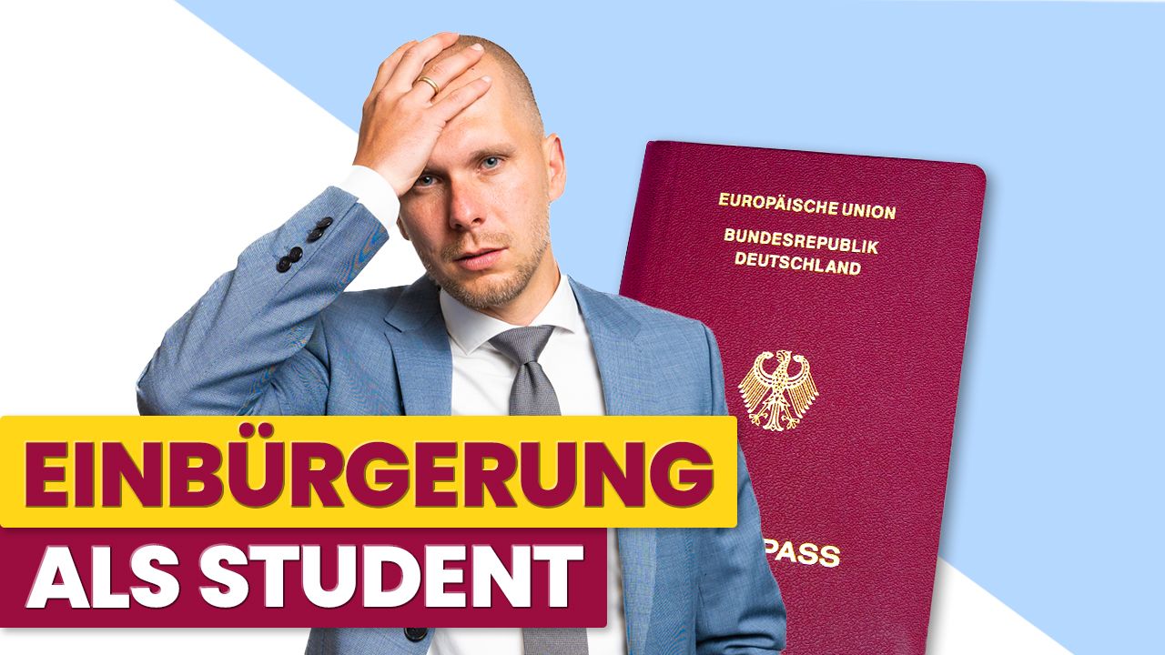 Einbürgerung als Studierender Mit diesen Tipps klappt es