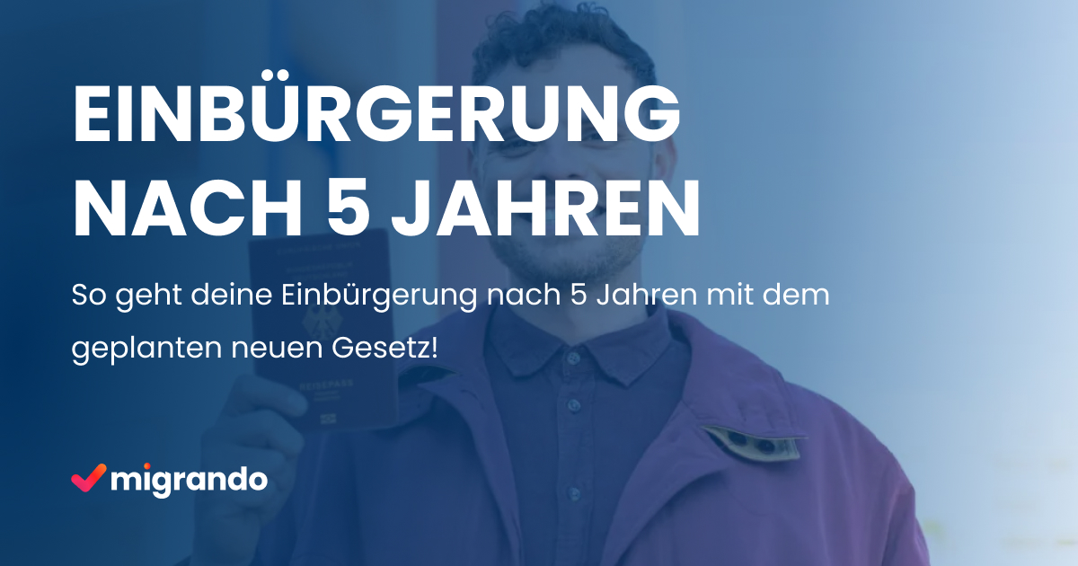 6 wichtige Schritte zur Einbürgerung nach 5 Jahren